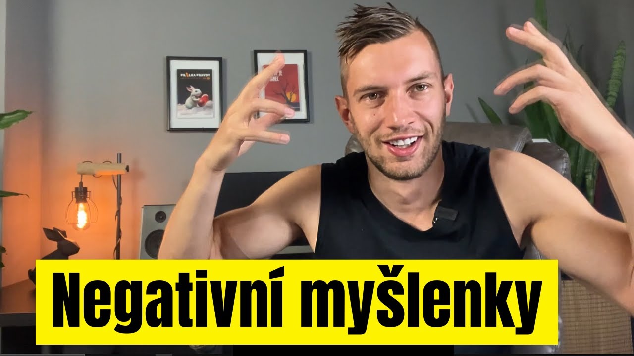 Jak ihned zastavit negativn&iacute; my&scaron;lenky?