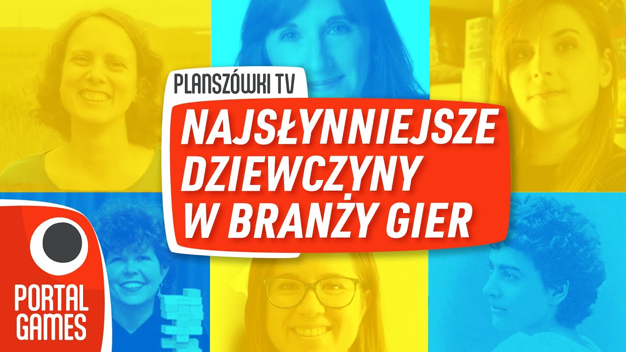 Planszówki TV - Najsłynniejsze Dziewczyny w branży gier!