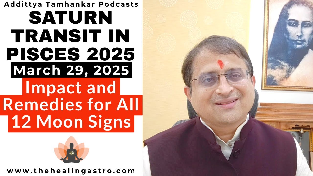 Saturn Transit in Pisces 2025 &ndash; Impact on 12 Moon Signs & Powerful Remedies #saturntransit2025