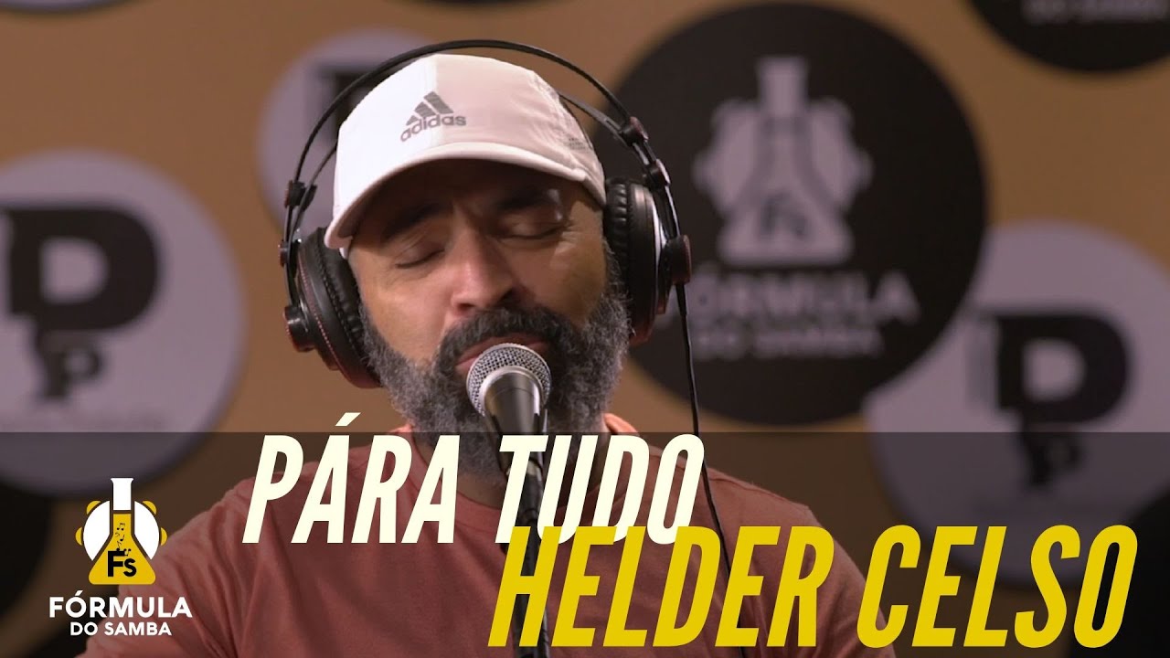 HELDER CELSO - Pára Tudo - Programa Papo Musical da Fórmula do Samba