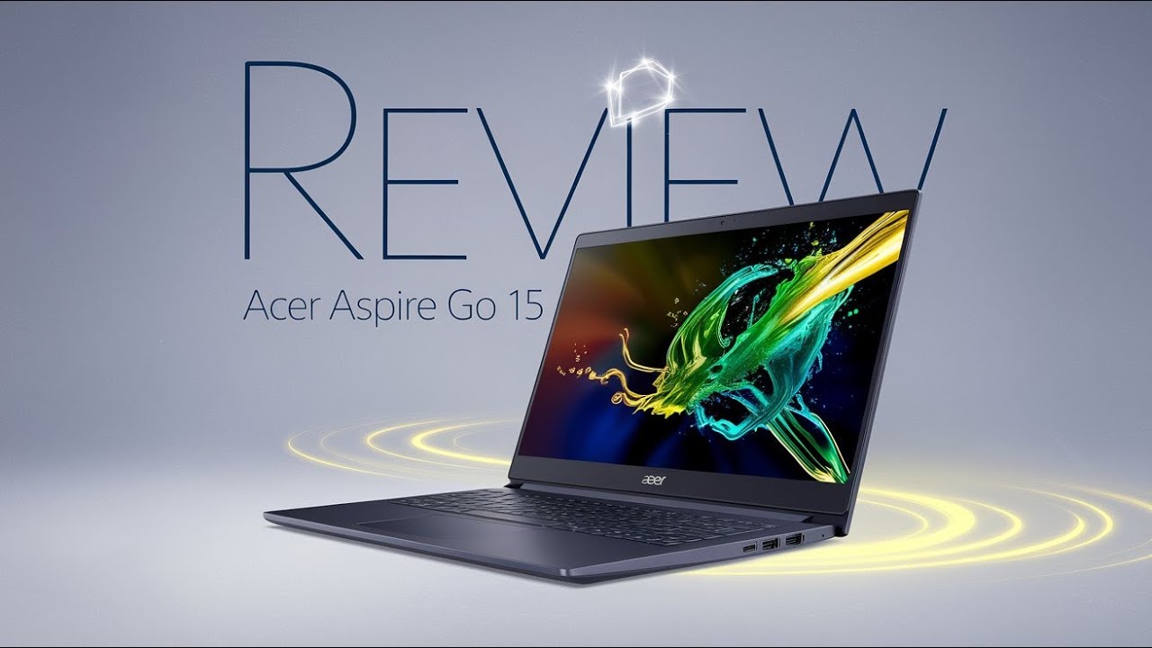 Acer Aspire Go 15 Review &ndash; A Budget Laptop for Everyday Productivity
