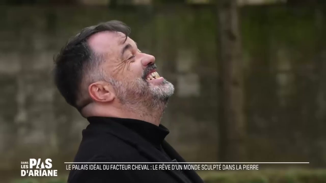 Dans les pas d'Ariane : le palais idéal du facteur Cheval