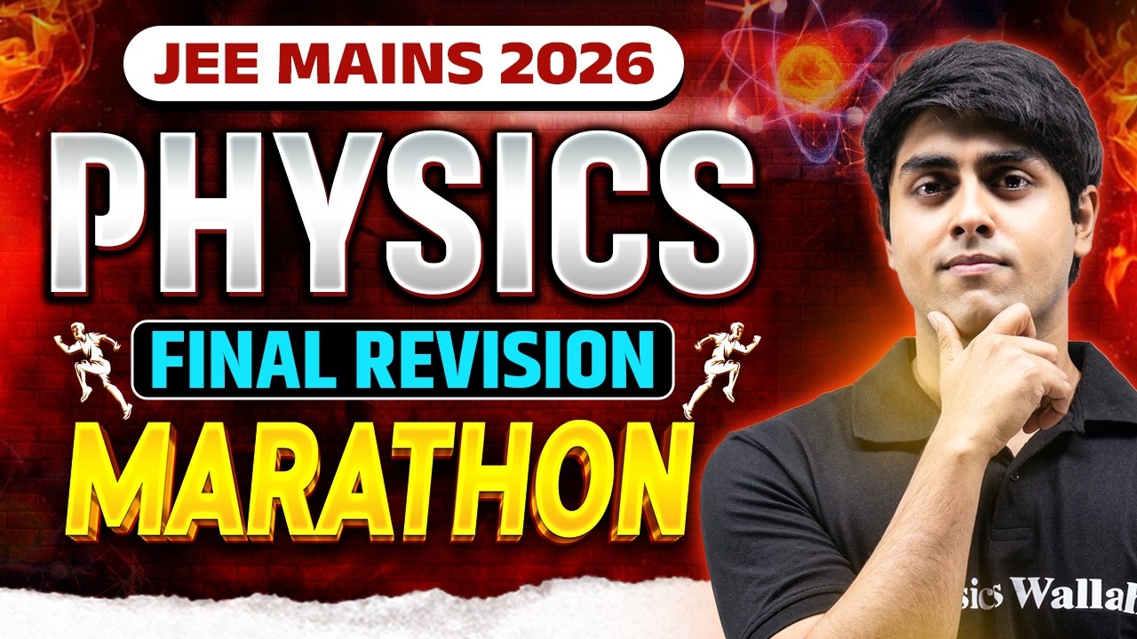 Final Revision Marathon in 1 Shot | Physics | JEE Mains 2026