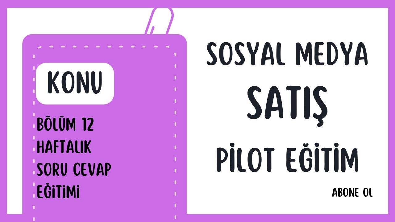 Pilot satış eğitim b&ouml;l&uuml;m 12 soru cevap 15 Ağustos 2023 Kayıt