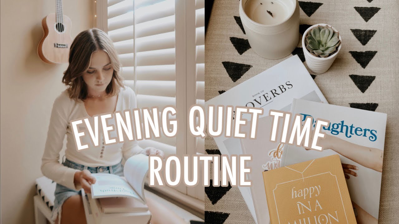 my evening quiet time routine
