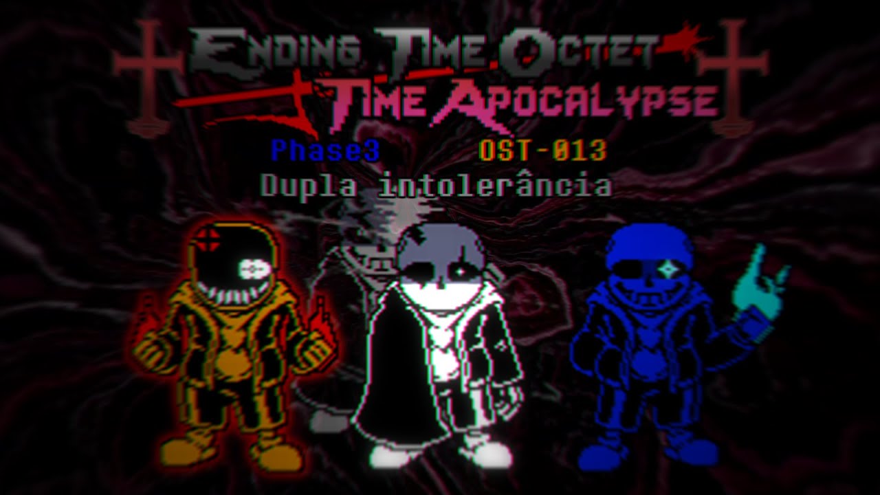 【ending time octet : time apocalypse】 phase3-fire OST-013 - Dupla intolerância II
