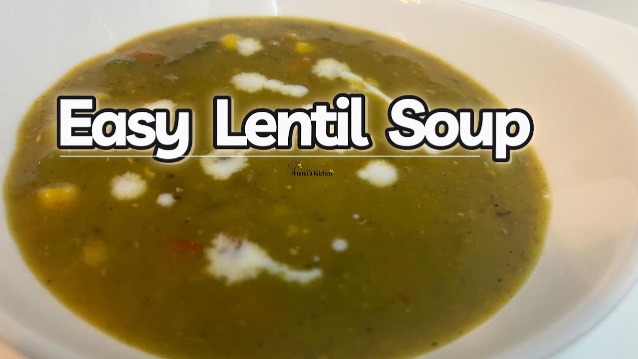Simple Lentil Soup for Weight Loss Goals | For Balanced diet |Simple and easy recipe for weight loss