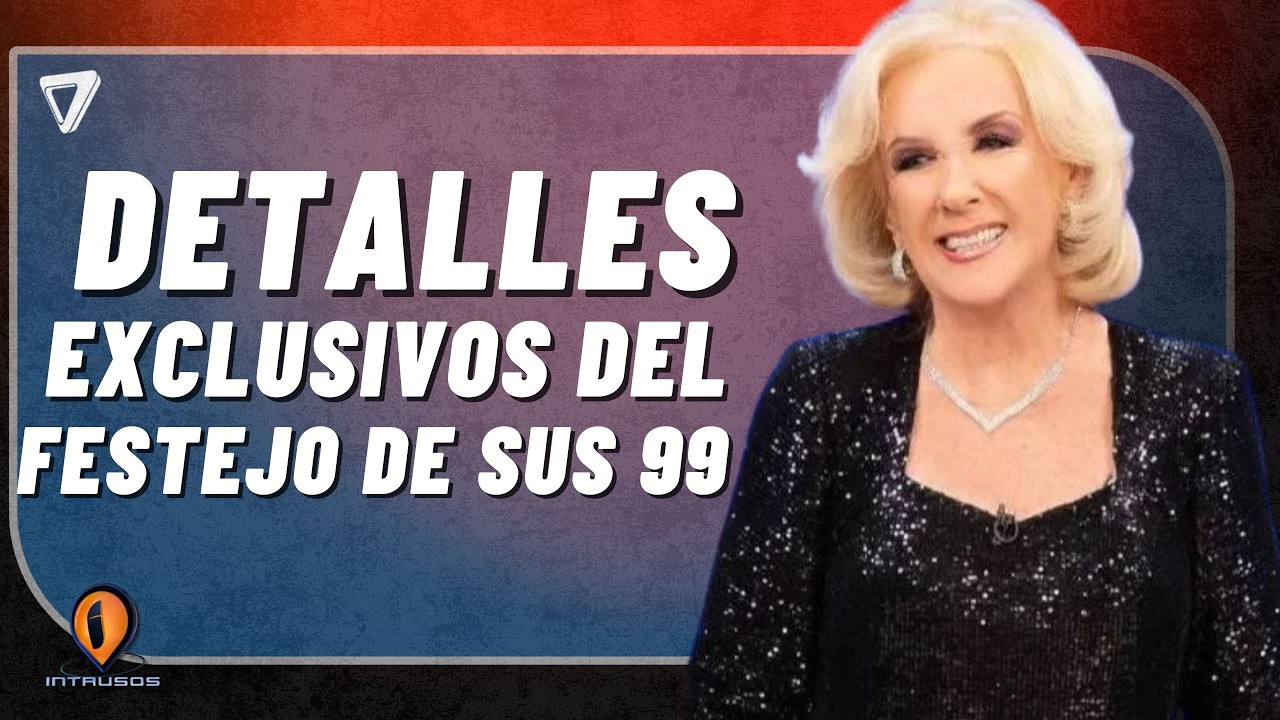 🎂 Los 99 AÑOS de Mirtha Legrand: detalles EXCLUSIVOS del festejo