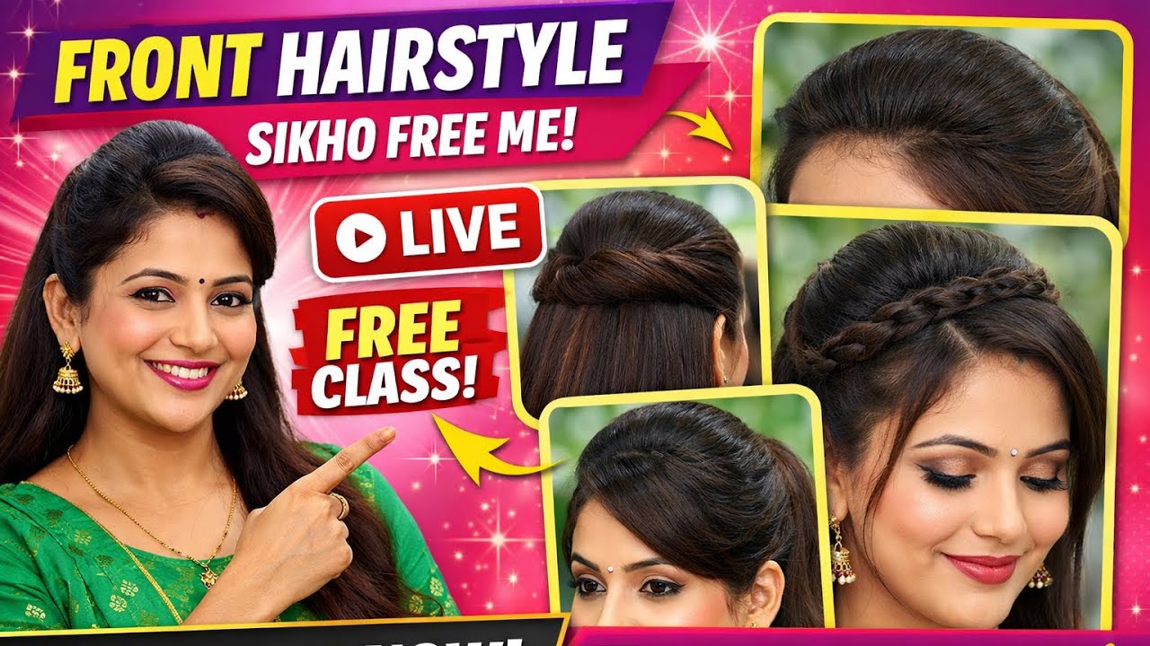 🔴 Easy Front Hairstyle Variations Step by Step | FREE Live Class