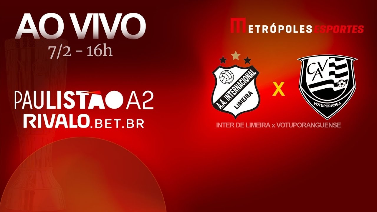PAULISTÃO SÉRIE A2 2026 - INTER DE LIMEIRA x VOTUPORANGUENSE - AO VIVO E COM IMAGENS - 07.02.26