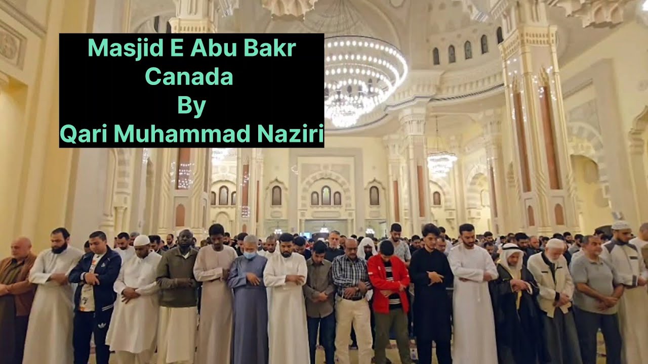 8 Taraweeh Masjid E Abu Bakr by Qari Muhammad Naziri Beautiful Voice 