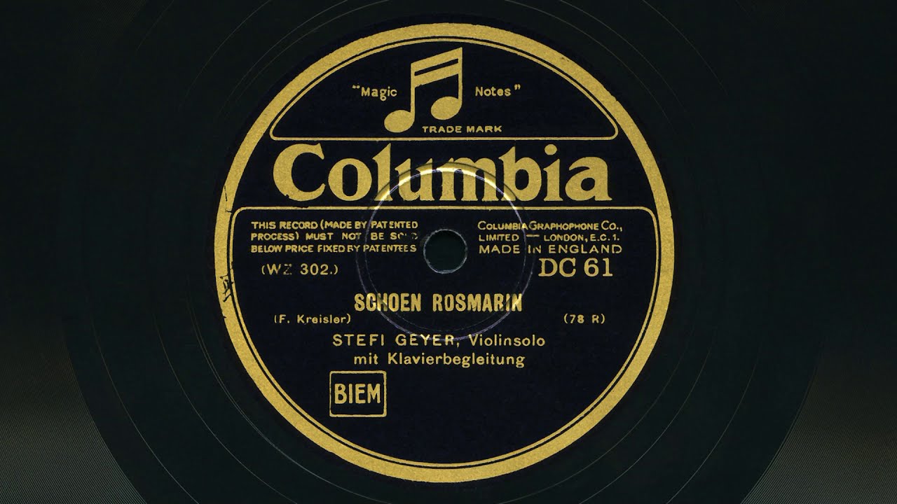 Stefi Geyer, violin mit Klavierbegleitung  – Fritz Kreisler, Schön Rosmarin / Andantino