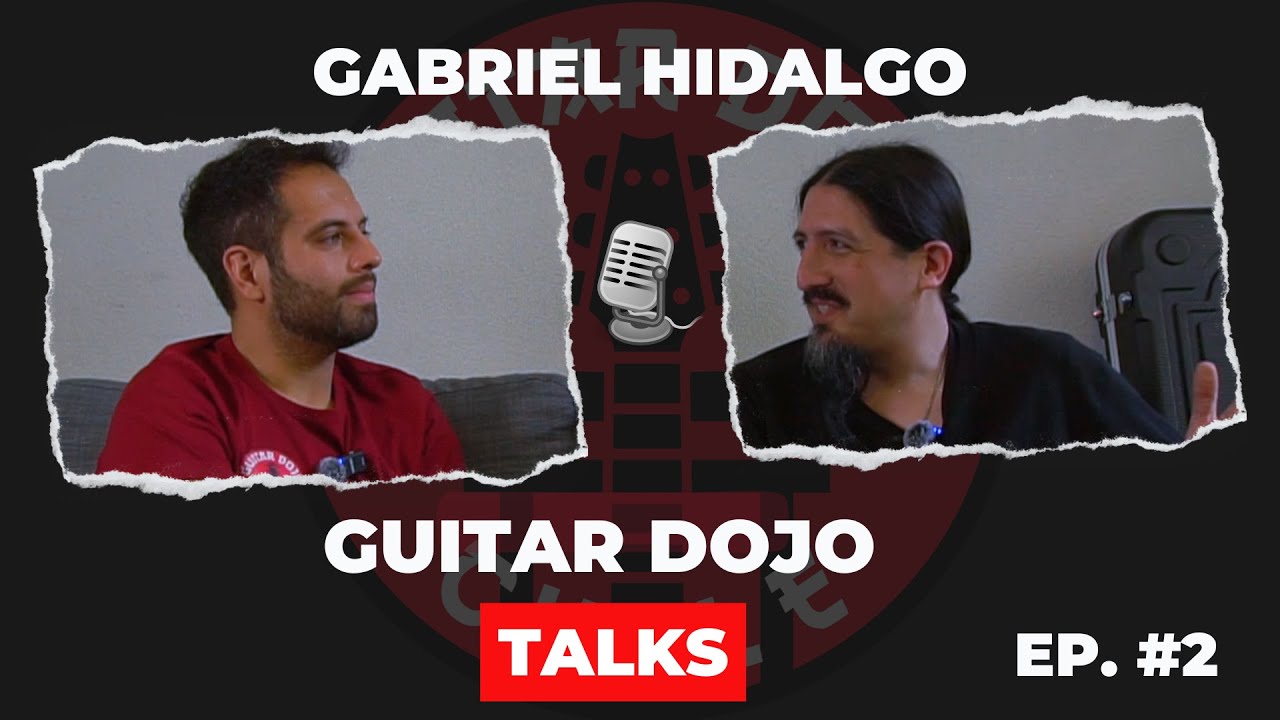 GUITARDOJO TALKS EP#2 GABRIEL HIGALGO