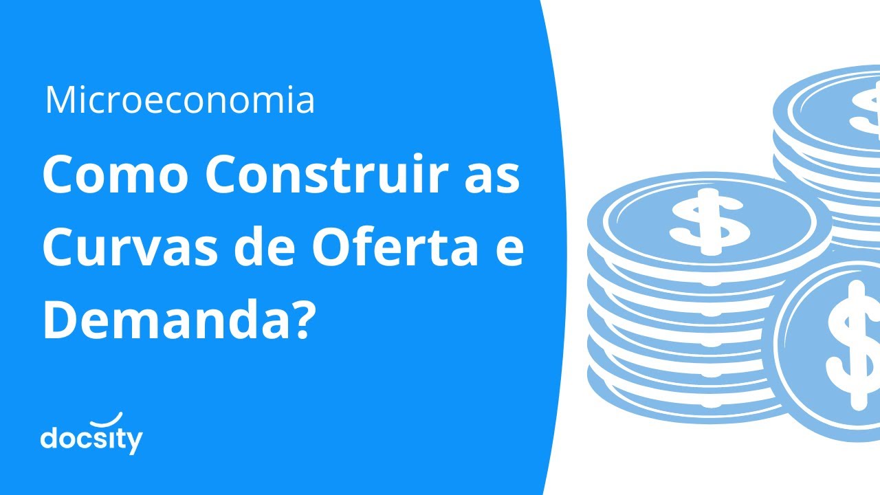 Como Construir as Curvas de Oferta e Demanda: O que NINGUÉM te Falou