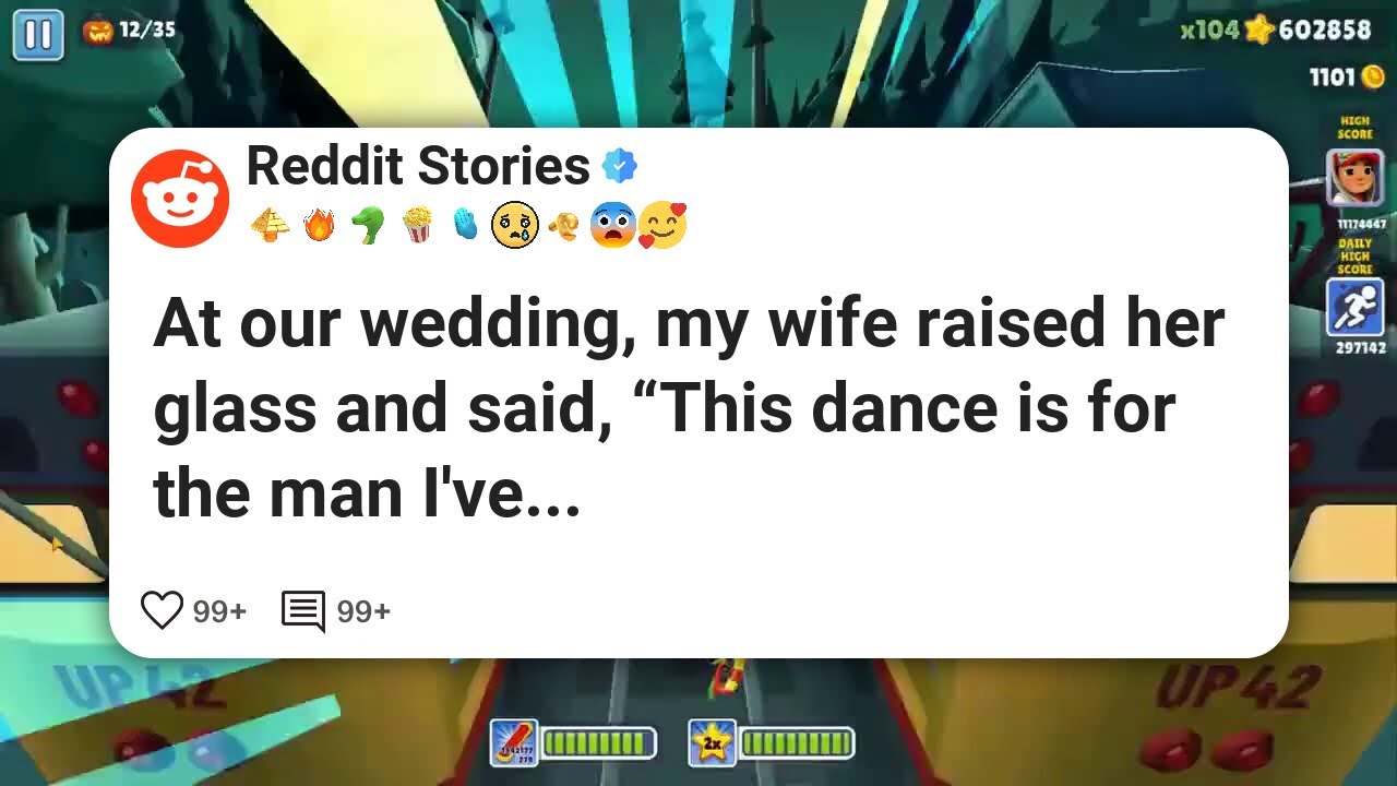 At our wedding, my wife raised her glass and said, “This dance is for the man I’ve #reddit 