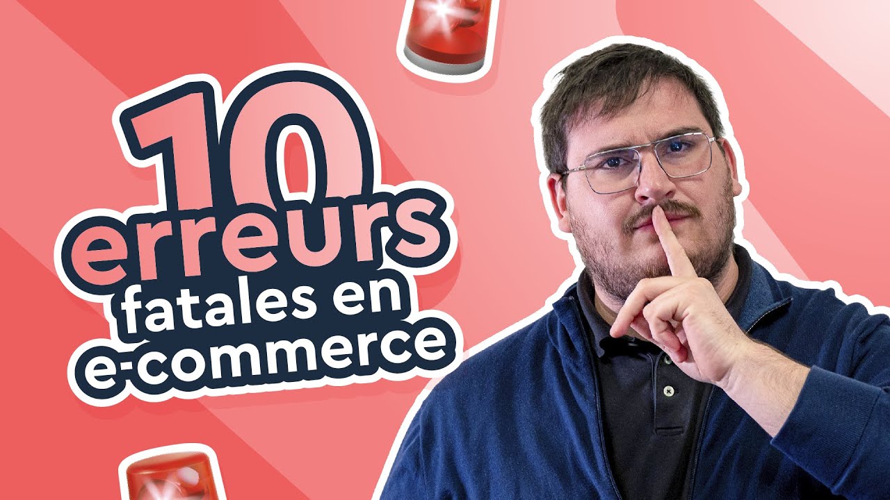 Les 10 erreurs à éviter quand on lance sa boutique e-commerce ?