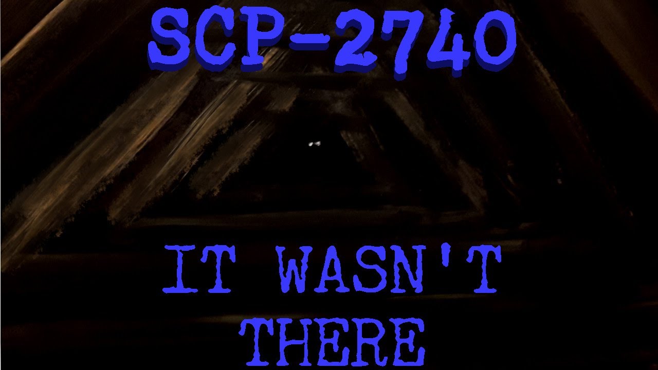 SCP-2740: It Wasn't There