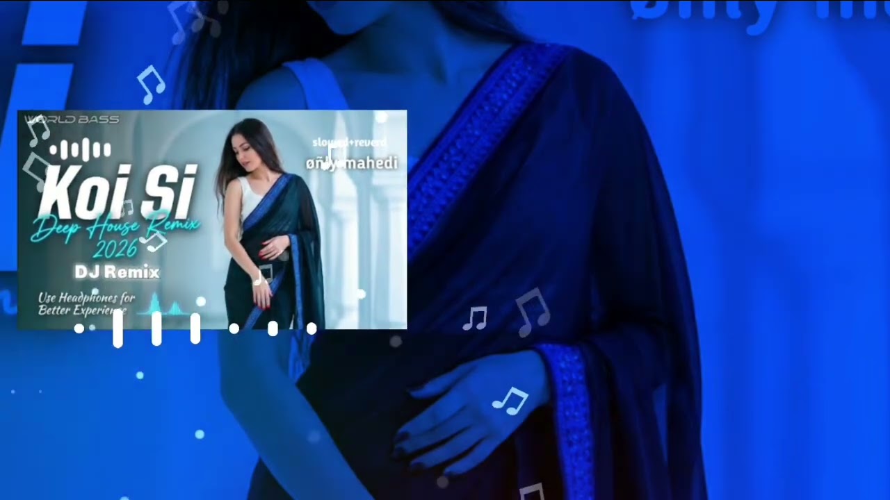World Bass -  Koi Si, Haan Mera Koi Si (DJ Remix 2026 Beat Mix ) | New Hindi songs 🫶🏼 Only Mahedi 🫶🏼