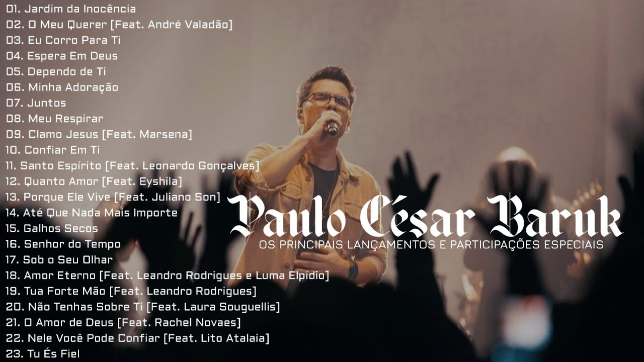 Paulo C&eacute;sar Baruk [Os Principais Lan&ccedil;amentos e Participa&ccedil;&otilde;es Especiais]