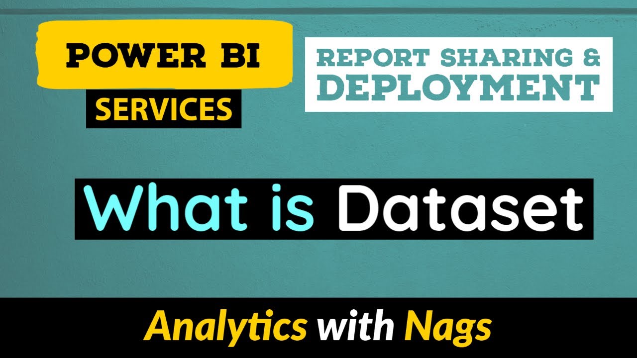 What is Dataset in Power BI Service (10/30)