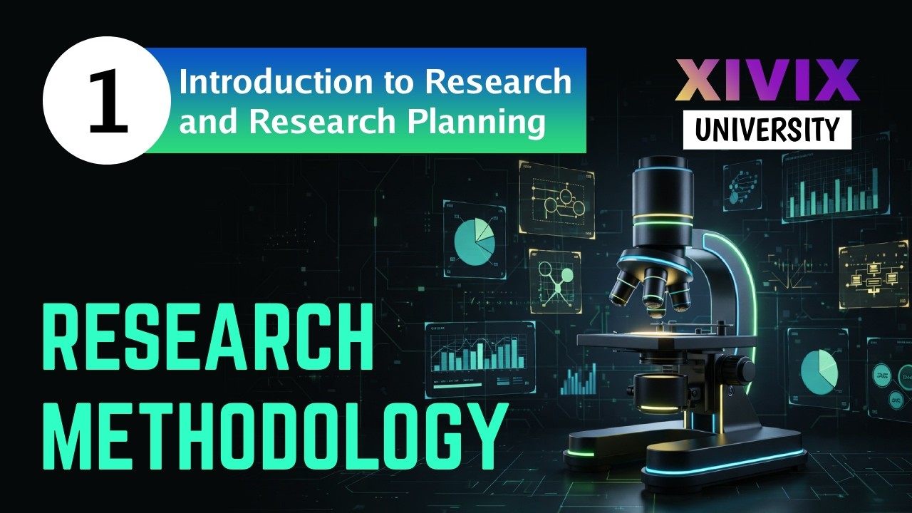 Research Methodology Course #1: Introduction to Research and Research Planning