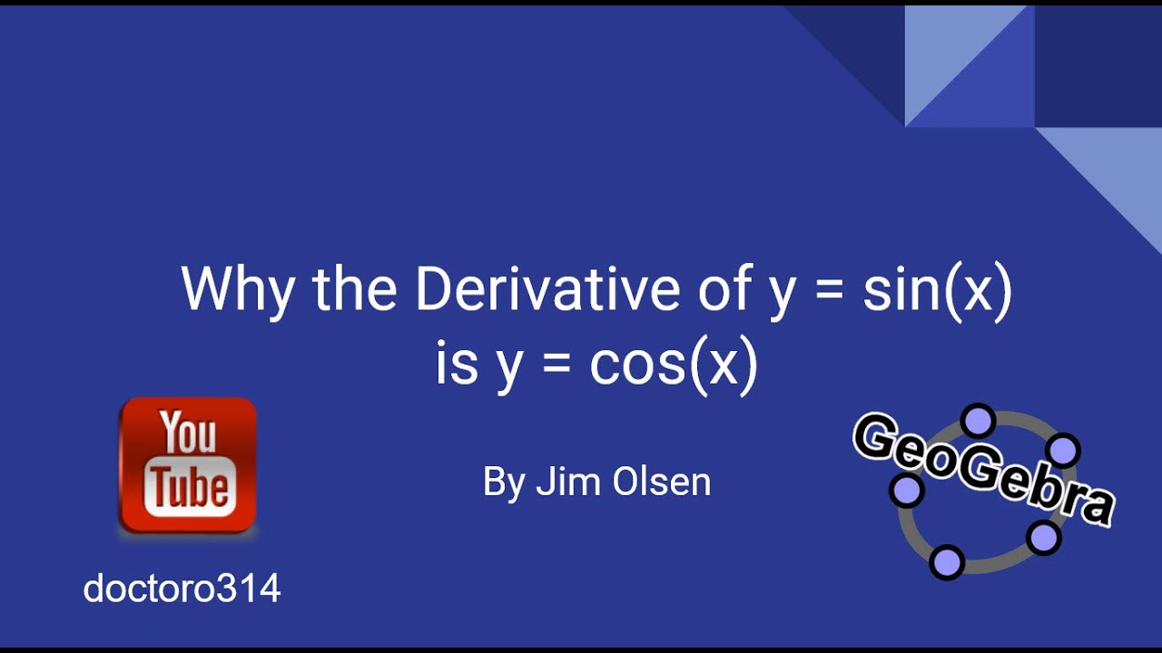 Why Derivative of Sine is Cosine