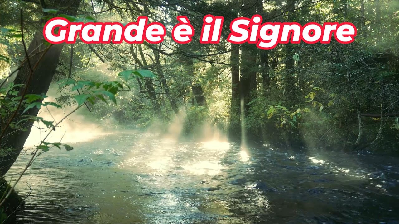 Grande è il Signore - Cantico di Lode  | Inno Evangelico di Adorazione