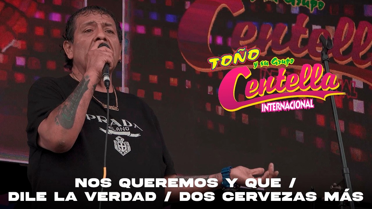 Toño y su Grupo Centella - Nos Queremos Y Que / Dile La Verdad / Dos Cervezas Más