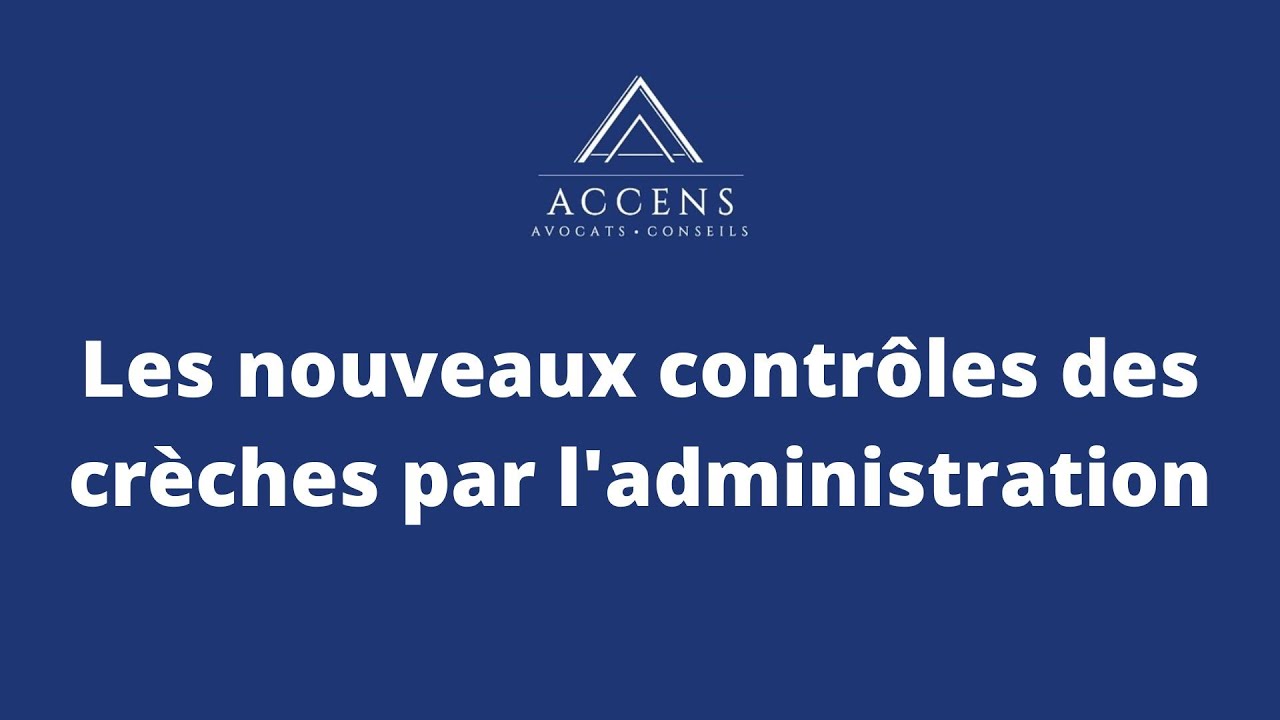 Les nouveaux contrôles des crèches par l'administration