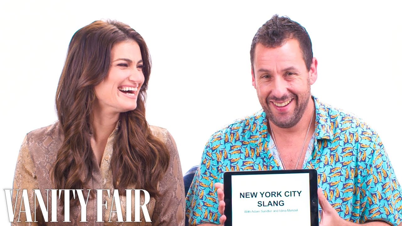 Adam Sandler & Idina Menzel Teach You New York Slang | Vanity Fair