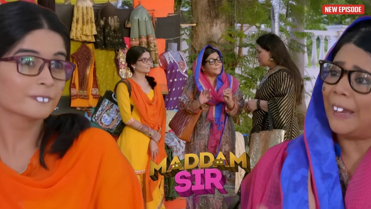 भेष बदलकर मिशन पूरा पुष्पा जी और संतोष की जीत || MADAM SIR || NEW EPISODE ||