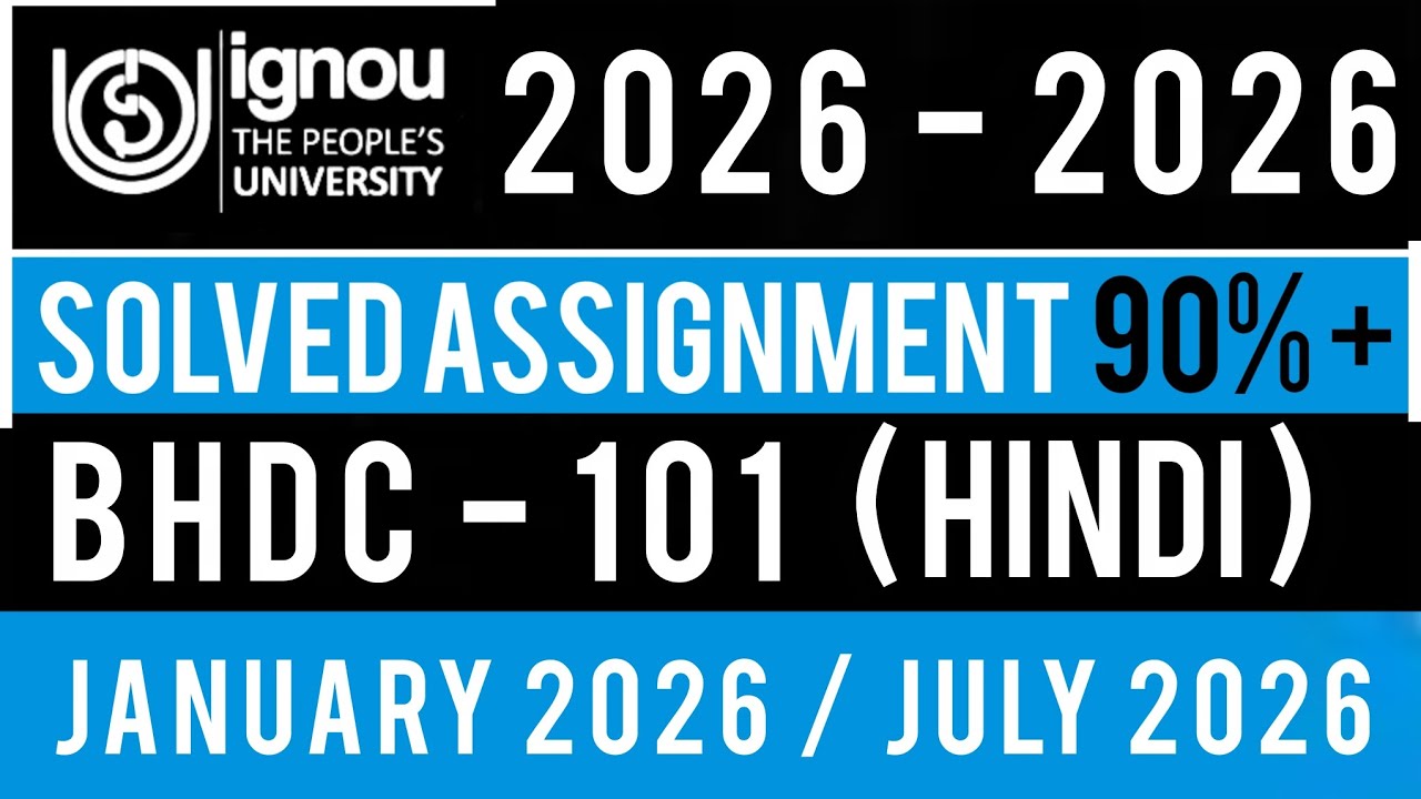 BHDC 101 Solved Assignment 2026 | BHDC 101 SOLVED ASSIGNMENT JANUARY 2026 - JULY 2026| BHDC 101