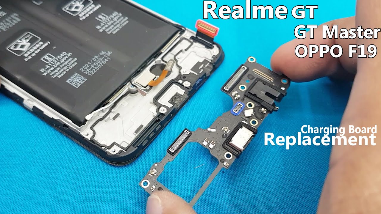 Realme GT / Realme GT Master / OPPO F19 Models Charging Pin Board Replacement