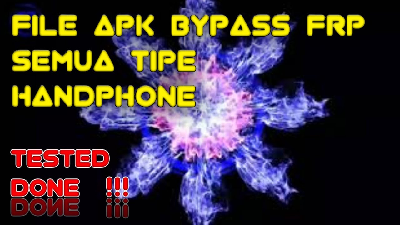 FILE APK BYPASS FRP ANDROID 5_6_7_8_9