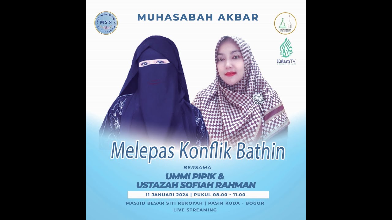 Melepas Konflik Batin | Umi Pipik & Ustadzah Sofiah Rahman | MT. MSN | Masjid Besar Siti Rukoyah