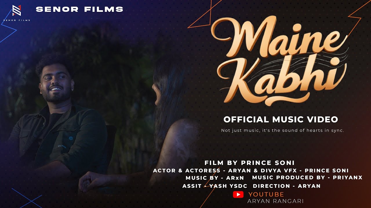 Maine Kabhi | Aryan Rangari |Official Music Video| @ARxNoriginals