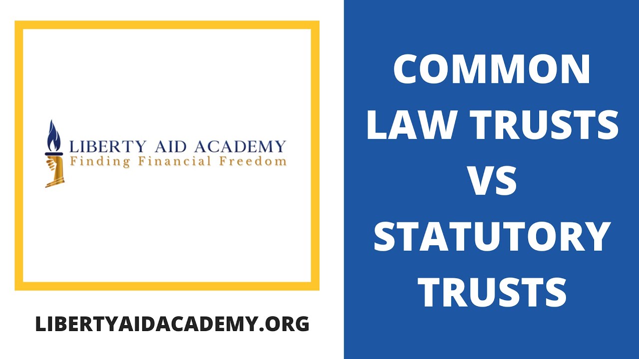 Common Law Trusts vs Statutory Trusts