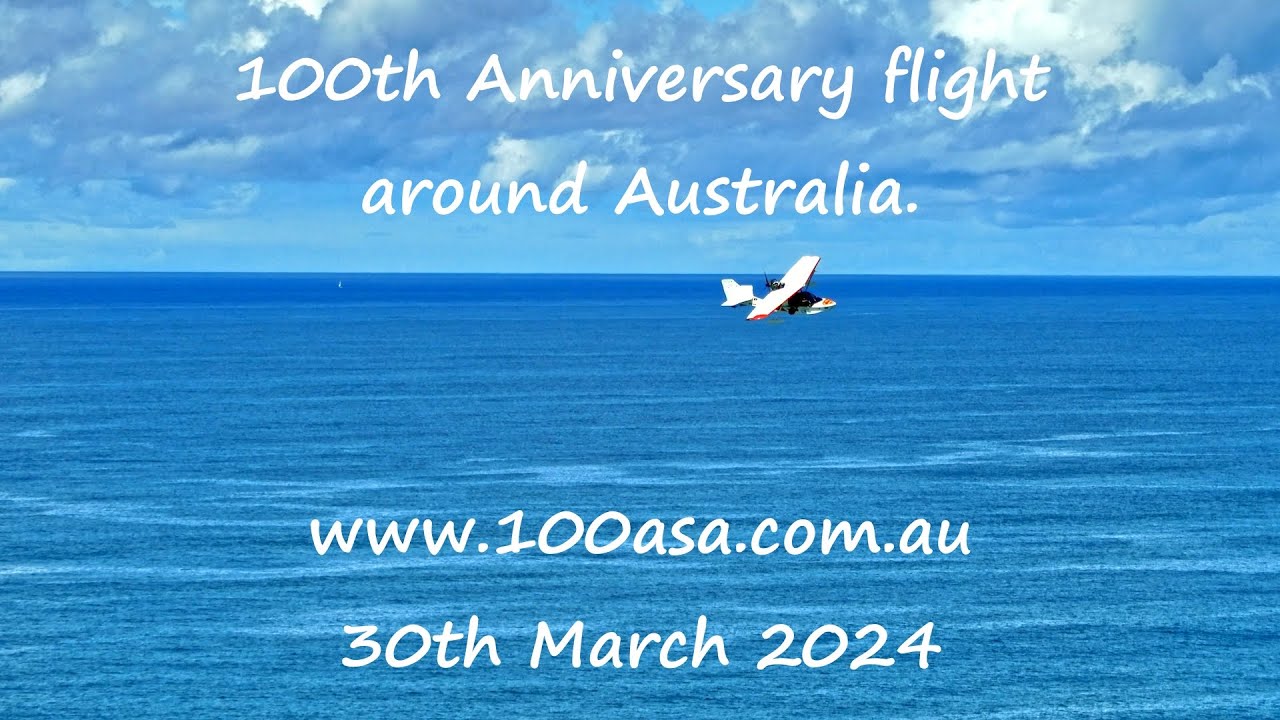 100th Anniversary of first flight around Australia. 30th March 2024