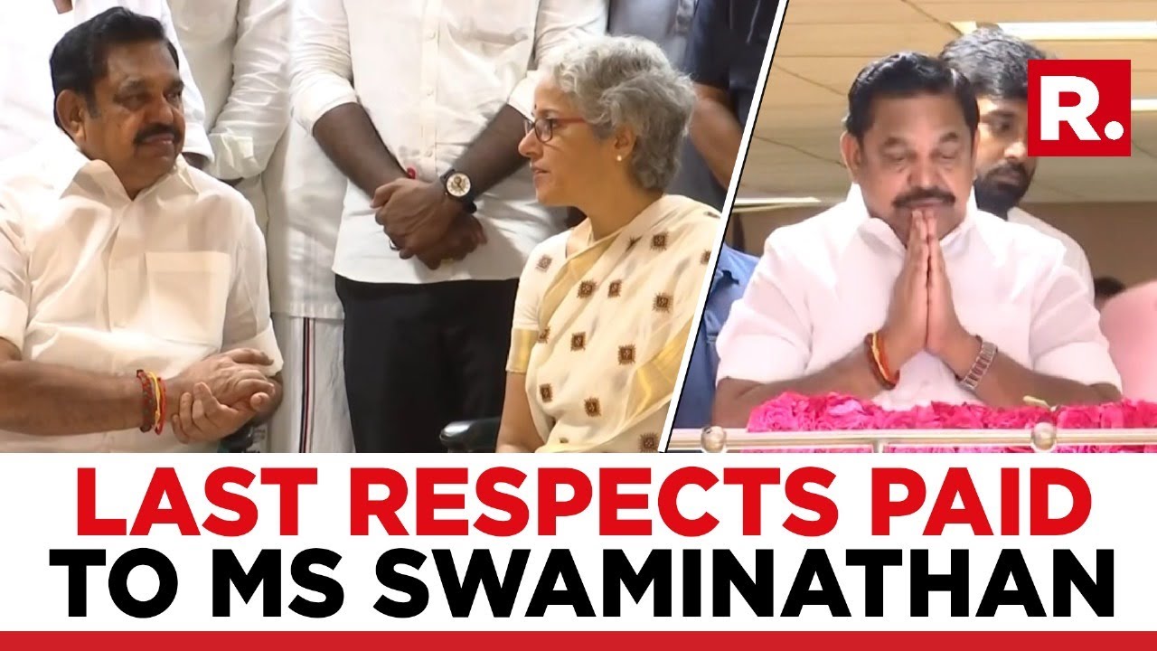 EK Palaniswami Pays Last Respects To Father Of Green Revolution MS Swaminathan