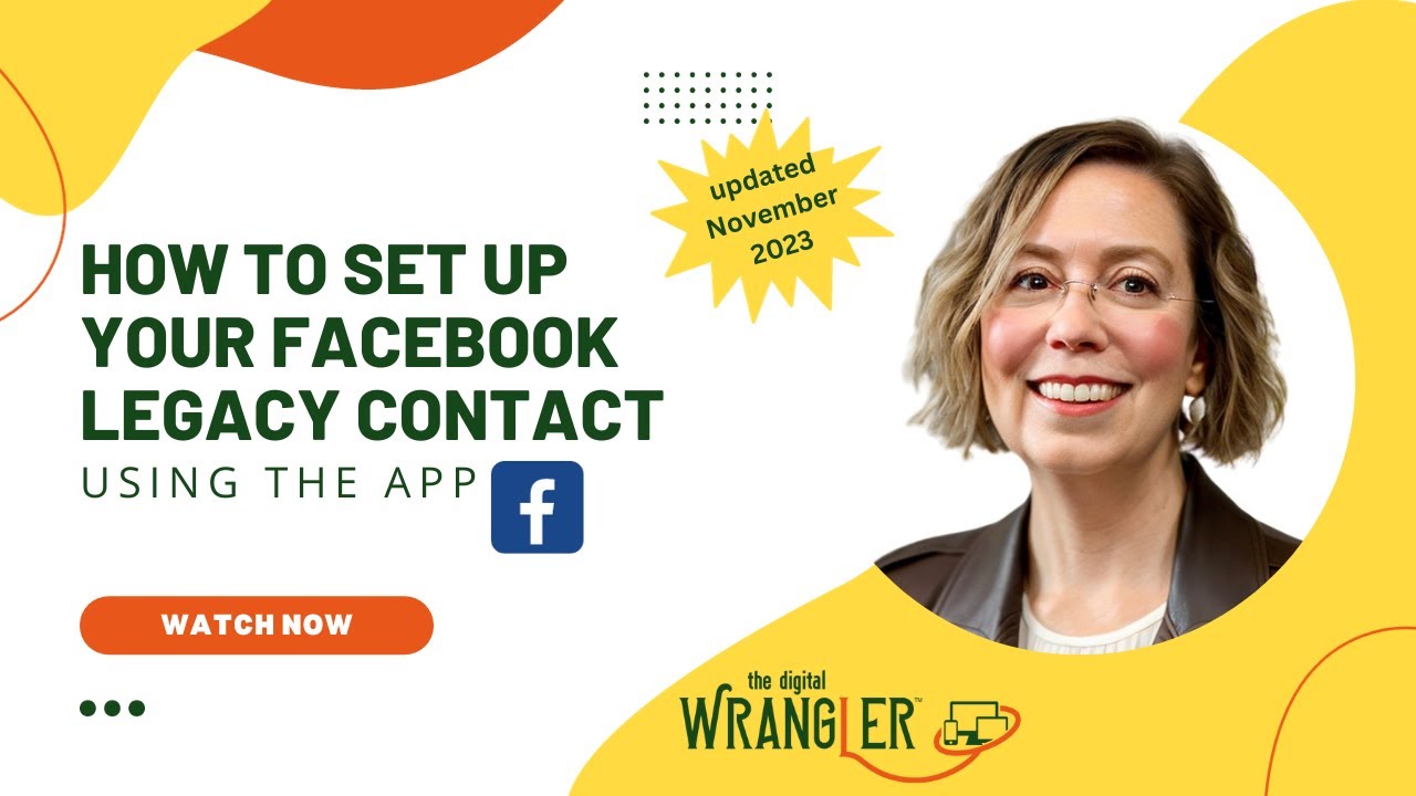 How to Designate Your Facebook Legacy Contact  (updated Nov 2023)