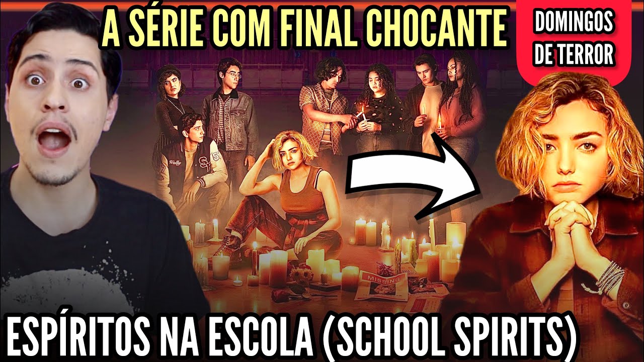 Espíritos Na Escola (School Spirits) | UMA SÉRIE COM UM FINAL CHOCANTE (Sem e Com Spoilers)