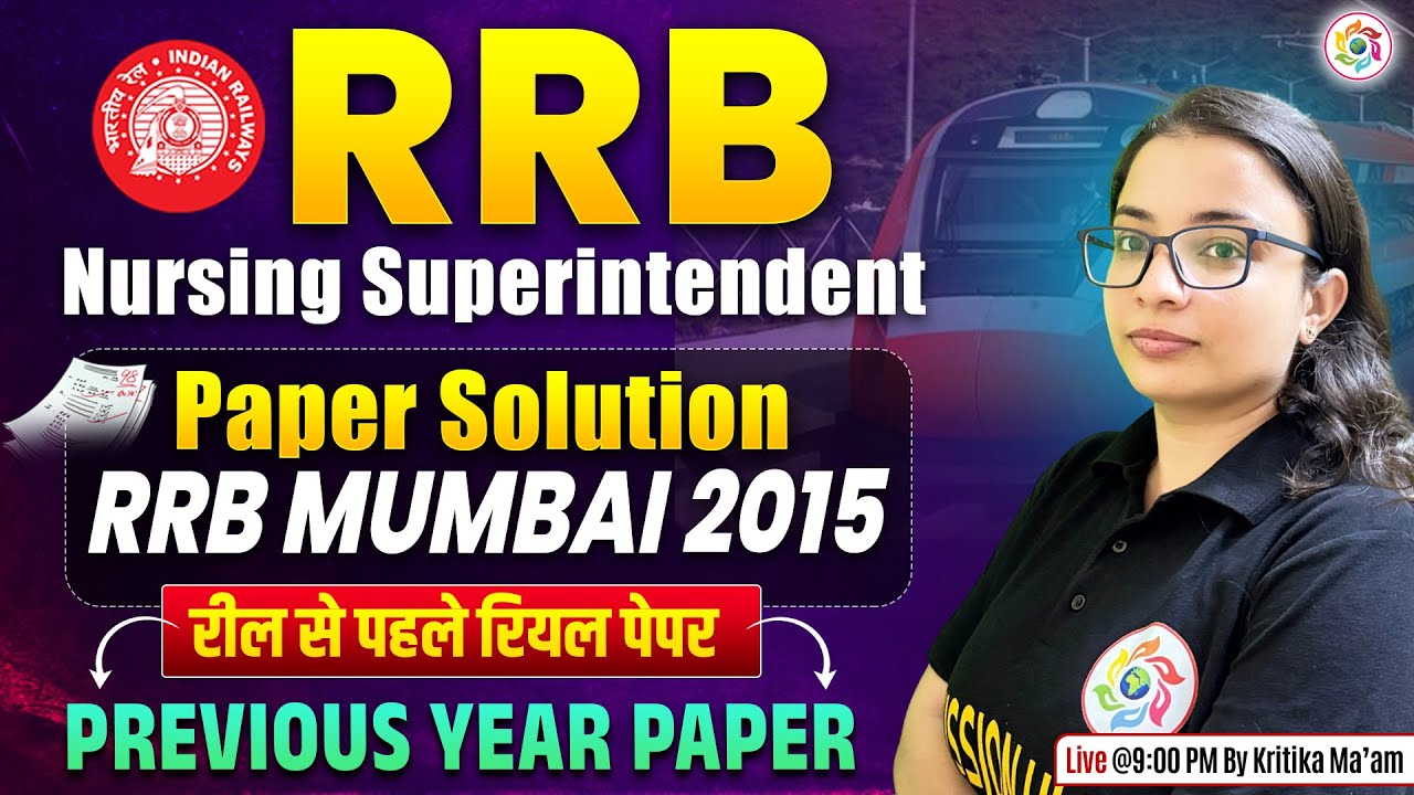 RRB Staff Nurse & Nursing Superintendent 2015 Old Question Papers | RRB Nursing Paper 2015 