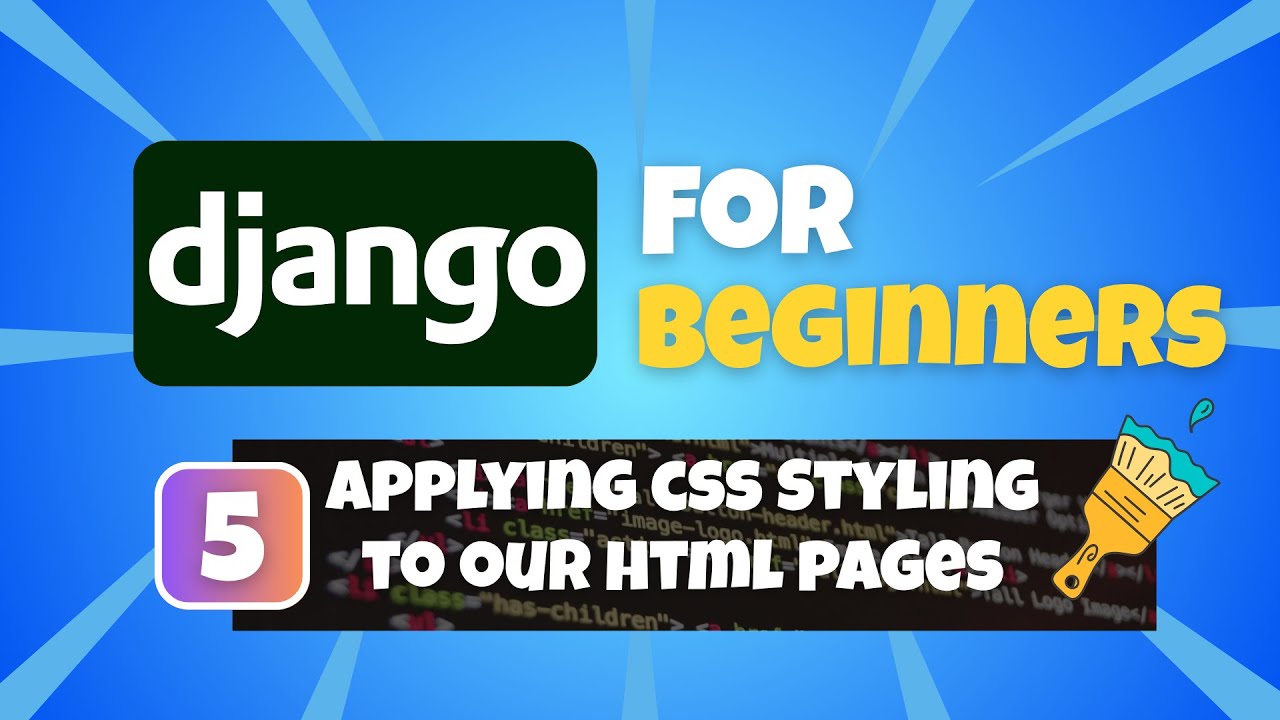 Python Django Tutorial for Beginners #5: Applying styling to our HTML pages with CSS