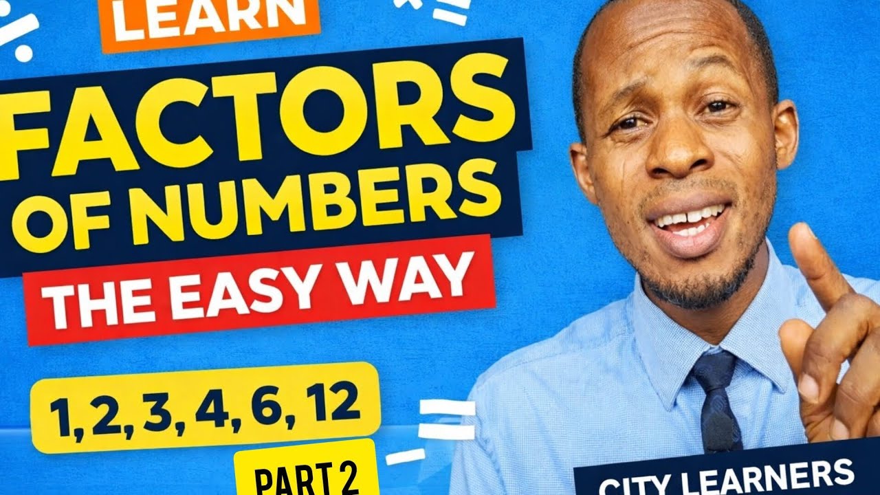 LEARNING FACTORSOF NUMBERS THE EASY WAY | PART 2 | CITY LEARNERS