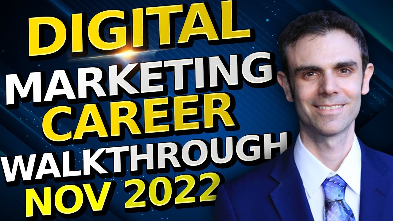 Digital Marketing Career Walkthrough November 2022 (Over 240,000 Open Jobs!)