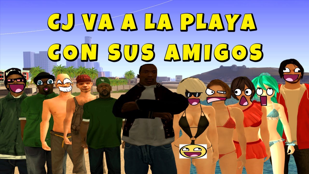 GTA San Andreas Loquendo | CJ Y Sus Amigos Van A La Playa