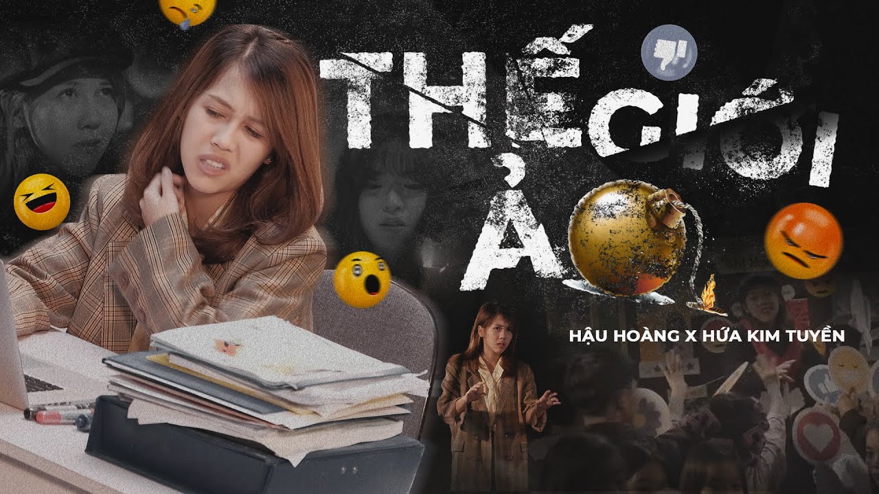 THẾ GIỚI ẢO - Hậu Ho&agrave;ng x Hứa Kim Tuyền | Official Music Video