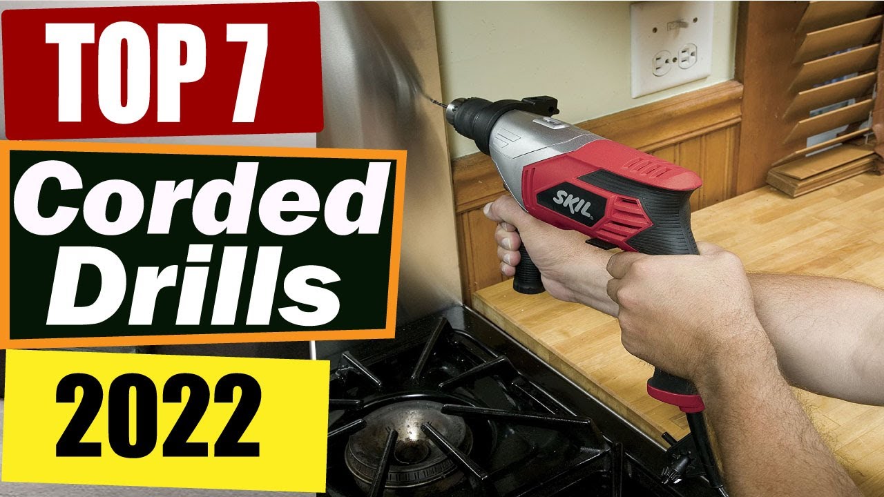 Top 7 Best Corded Drills In 2022: Top Picks, Reviews & Buying Guide.
