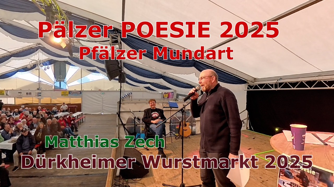 Matthias Zech - PÄLZER POESIE auf dem Dürkheimer Wurstmarkt 2025