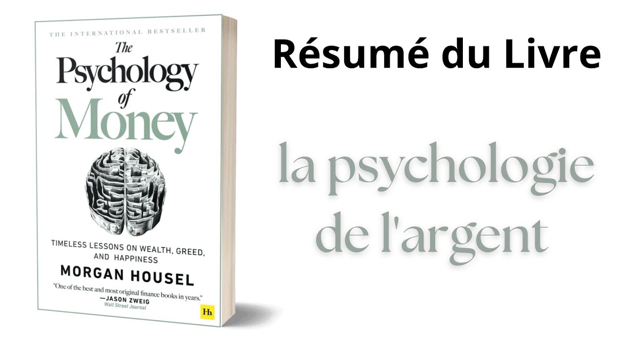La Psychologie de l'Argent - Résumé Audio